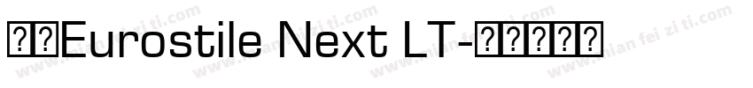 字体Eurostile Next LT字体转换
